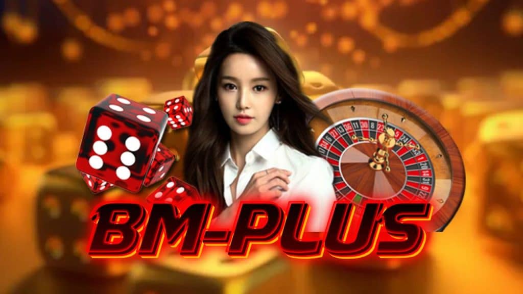 Bm Plus Casino